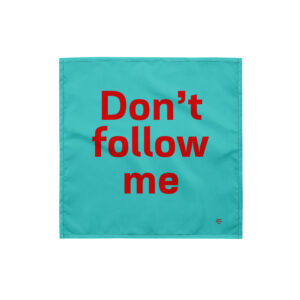 All-over print bandana "Don't follow me"