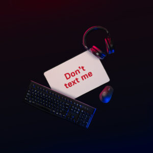 Desk mat "Don't text me"