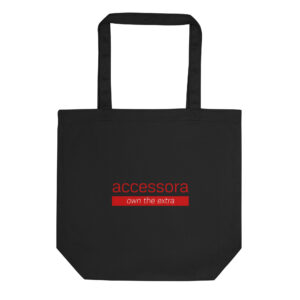 Eco Tote Bag "Accessora own the extra"