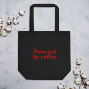 Eco Tote Bag "Powered by coffee"