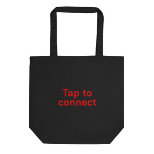 Eco Tote Bag "Tap to connect"