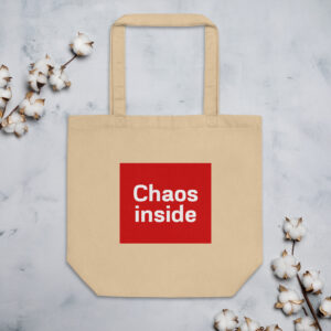 Eco Tote Bag "Chaos inside"