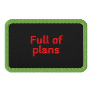 Embroidered patches "Full of plans"