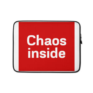 Laptop Sleeve "Chaos inside"