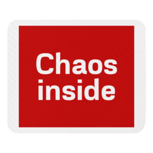 Mouse pad "Chaos inside"