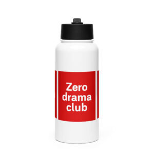 Stainless steel water bottle with a straw lid "Zero drama club"