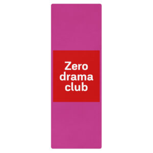 Yoga mat "Zero drama club"